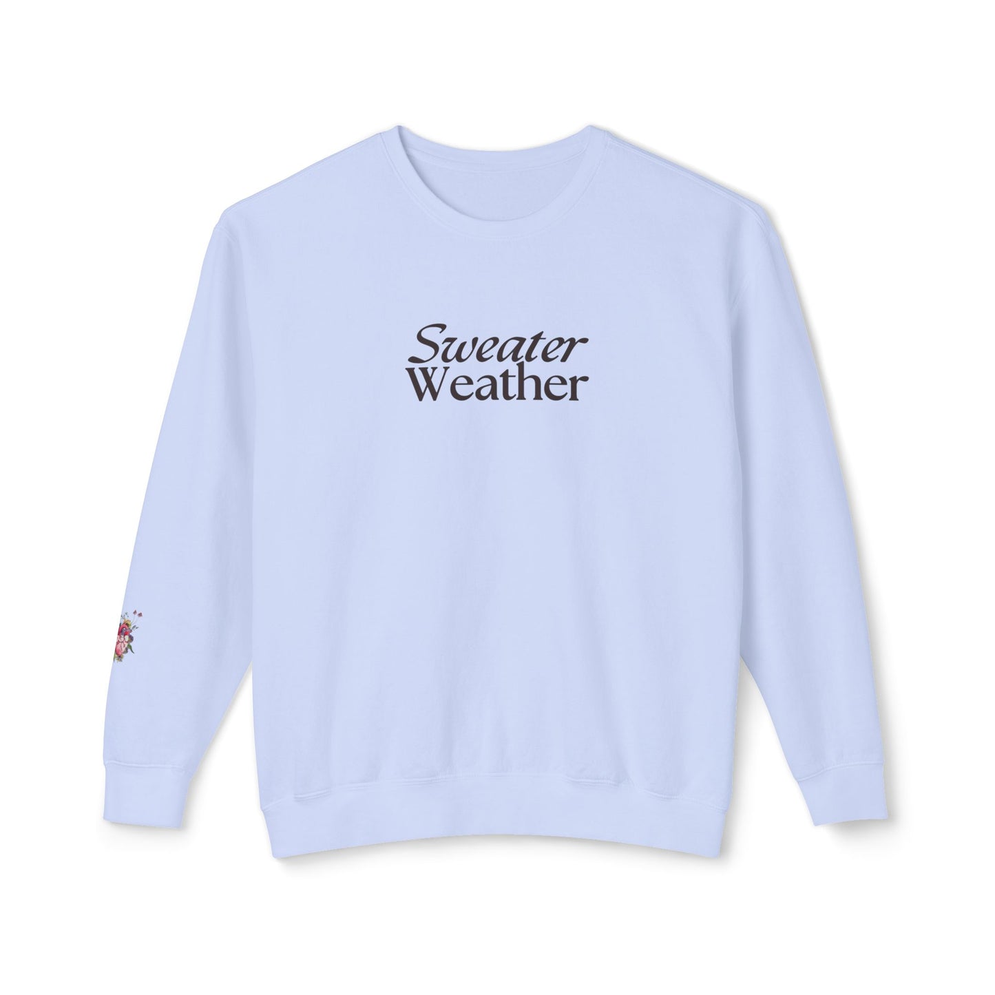 Sweater weather Crewneck Sweatshirt