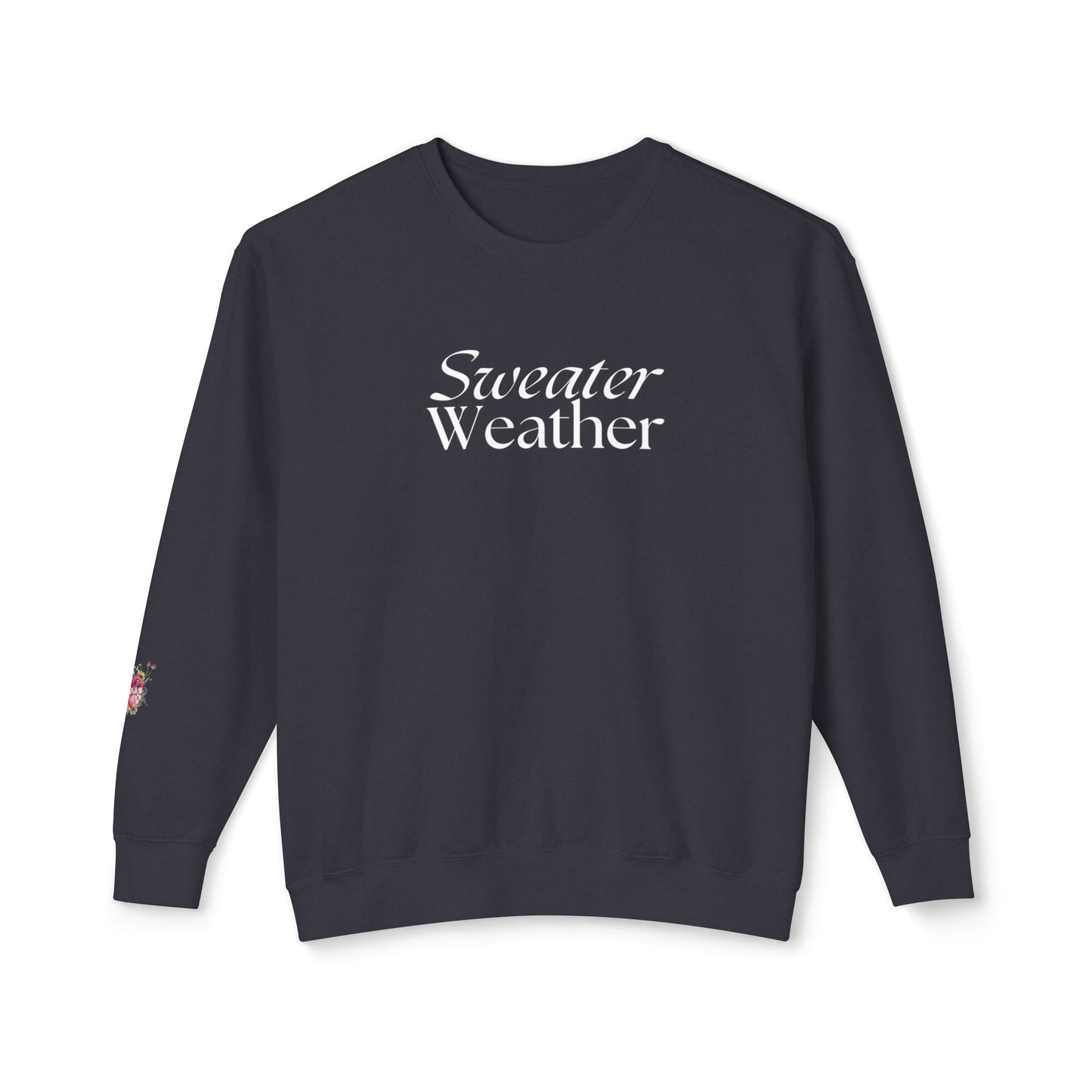 Sweater weather Crewneck Sweatshirt